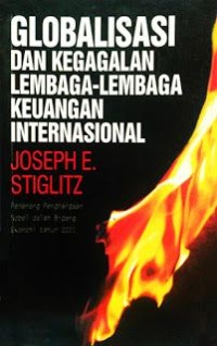 Image of Globalisasi Dan Kegagalan Lembaga-Lembaga Keuangan International