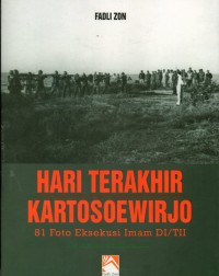 Image of Hari Terakhir Kartosuwirjo: 81 Foto Eksekusi Imam DI/TII