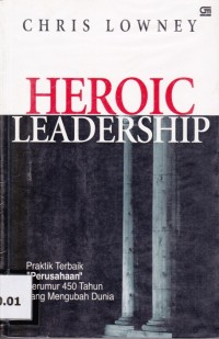 Image of Heroic Leadership; Praktik Perusahaan berumur 450 tahun yang mengubah dunia