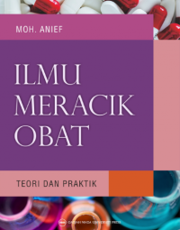 Ilmu Meracik Obat : Teori Dan Praktek