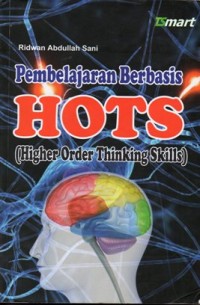 Image of Pembelajaran Berbasis Hots (Higher Order Thinking Skills)