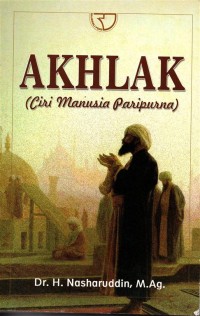 Image of Akhlak ( Ciri Manusia Paripurna )