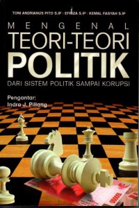 Image of Mengenal Teori-Teori Politik : Dari Sistem Politik Sampai Korupsi