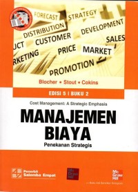 Image of Manajemen Biaya ; Penekanan Strategis Buku 2
