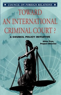 Image of Toward An International Criminal Court? A Council Policy Initiative