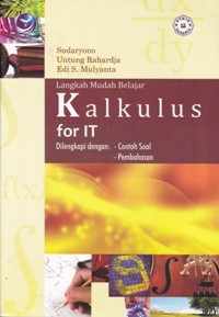 Image of Langkah Mudah Belajar Kalkulus for IT : dilengkapi dengan contoh soal dan pembahasan
