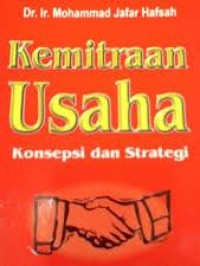 Image of Kemitraan Usaha; Konsepsi dan Strategi