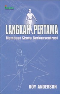 Image of LANGKAH PERTAMA MEMBUAT SISWA BERKONSENTRASI