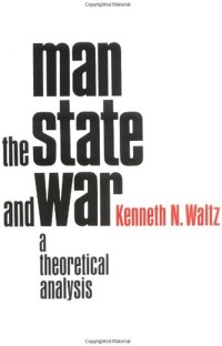 Man, The State And War