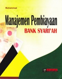 Image of Manajemen Pembiayaan Bank Syari'ah