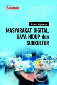 Image of Masyarakat Digital, Gaya Hidup dan Subkultur