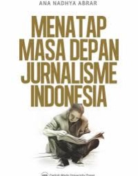 Image of Menatap Masa Depan Jurnalisme Indonesia