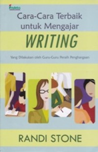 Image of Cara-Cara Terbaik untuk Mengajar WRITING yang Dilakukan oleh Guru-Guru Peraih Penghargaan