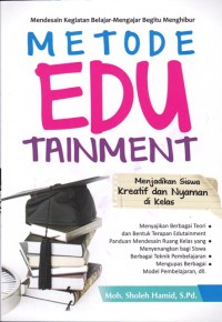 Image of Metode Edutainment; Mendesain kegiatan belajar-mengajar begitu menghibur