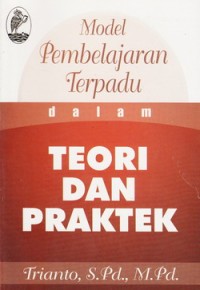 Image of Model pembelajaran terpadu dalam teori dan praktek