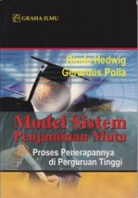 Image of Model Sistem Penjamin Mutu dan Proses Penerapannya di Perguruan Tinggi