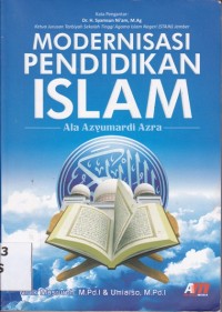 Image of Modernisasi Pendidikan Islam: ala Azyurmadi Azra