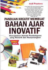 Image of Panduan Kreatif Membuat Bahan Ajar Inovatif : Menciptakan metode pembelajaran yang menarik dan menyenangkan
