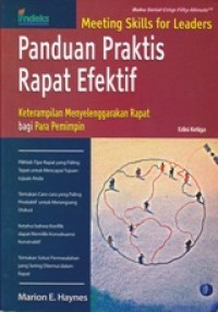 Image of Panduan Praktis Rapat Efektif; Keterampilan Menyelenggarakan Rapat bagi Para Pemimpin