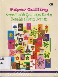 Image of Paper Quilling Kreasi Indah Gulungan Kertas Penghias Kartu Ucapan