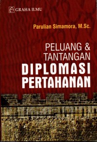 Image of Peluang dan tantangan DIPLOMASI PERTAHANAN