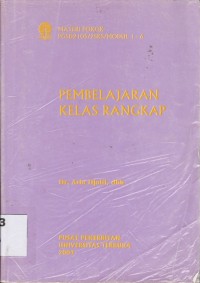 Materi Pokok Pembelajaran kelas rangkap; 1-6 PGSD2105/2 SKS