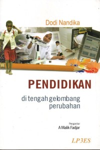 Image of Pendidikan Di Tengah Gelombang Perubahan