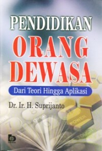 Image of Pendidikan Orang Dewasa dari Teori Hingga Aplikasi