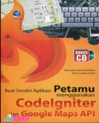 Image of Buat Sendiri Aplikasi Petamu menggunakan Codelgniter dan Google Maps API