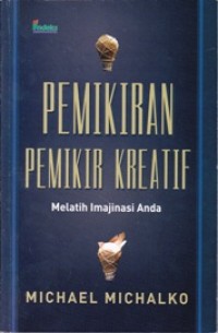Image of Pemikiran Pemikir Kreatif;  Melatih Imajinasi Anda