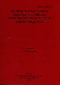 Image of Prospek Dan Tantangan Pembangunan Bidang Ekonomi, Politik Dan Hukum Pemerintahan Baru
