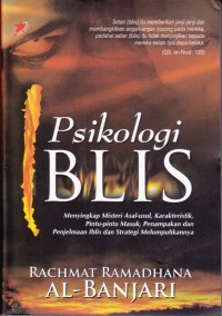 Image of Psikologi Iblis; Menyikap misteri asal-usul, karakteristik, pintu-pintu masuk, penampakan dan penjelmaan Iblis dan strategi melumpuhkannya