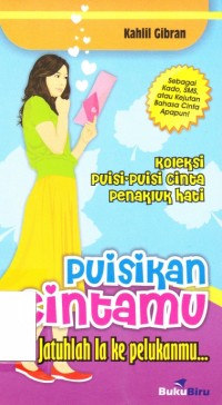 Image of Puisikan Cintamu jatuhlah ia ke pelukanmu