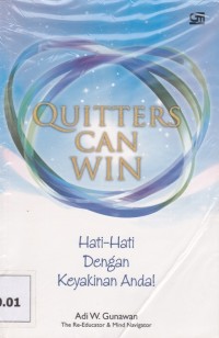 Image of Quitters Can Win; Hati-hati dengan keyakinan anda