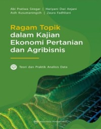 Ragam Topik Dalam Kajian Ekonomi Pertanian Dan Agribisnis