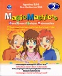 Image of MAGIC MATHIC'S 2; cara kreatif belajar matematika