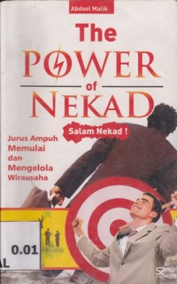 Image of The Power of Nekad; jurus ampuh memulai dan mengelola wirausaha