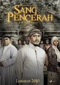 Image of Sang Pencerah; Novelisasi Kehidupan K.H Ahmad Dahlan dan Perjuangannya Mendirikan Muhammadiyah