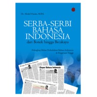 Image of Serba Serbi Bahasa Indonesia Dari Bonek Hingga Becakayu