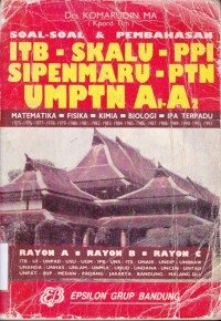Image of Soal-Soal dan Pembahasan; ITB - SKALU - PPI - SIPENMARU - PTN - UMPTN