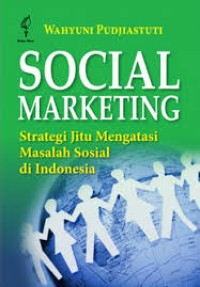 Image of Social Marketing; Strategi Jitu Mengatasi Masalah Sosial di Indonesia