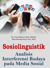 Sosiolinguistik : Analisis Interferensi Budaya Pada Media Sosial