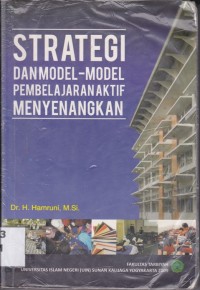 Image of Strategi dan Model-Model Pembelajaran Aktif Menyenangkan