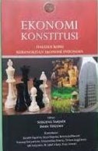 Image of Ekonomi Konstitusi; Haluan Baru Kebangkitan Ekonomi Indonesia