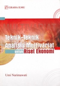 Image of Teknik-Teknik Analisis Multivariat; untuk Riset Ekonomi
