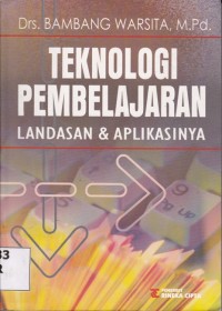 Image of Teknologi Pembelajaran; Landasan & Aplikasi