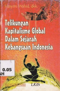 Image of Telikungan Kapitalisme Global dalam Sejarah Kebangsaan Indonesia