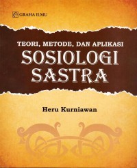 Image of Teori,Metode,dan Aplikasi Sosiologi Sastra