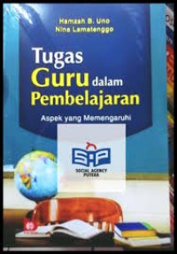 Image of Tugas Guru Dalam Pembelajaran; Aspek Yang Mempengaruhi