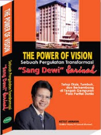 Image of The Power Of Vision ; Sebuah Pergulatan Transformasi sang dewi sarinah